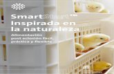 Smart ™ Inspirada en la naturaleza - media.pasreform.com · Para suministrar una cantidad flexible de pienso en las galerías de alimentación del cesto de incubación SmartStart™