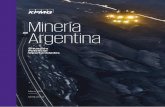 Minería Argentina - assets.kpmg · Primeros cincuenta años: 1910-1960 La minería en Argentina se remonta, en rigor, a los comienzos de la República. El primer hito destacable