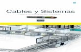 Cables y Sistemas - sumcab.com · suministra, y optimiza sistemas de cables confeccionados y compo-nentes destinados a la alimentación del utillaje del robot, adaptándose a los