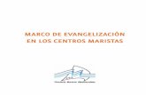 MARCO DE EVANGELIZACIÓN EN LOS CENTROS MARISTAS³n_en_los... · Consejo de Obras Educativas Maristas HERMANOS MARISTAS PROVINCIA MEDITERRÁNEA C/ Costa Bella, 70 Apartado 45 03140