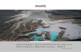 Anuario Estadístico de la Minería Mexicana, 2017; Edición 2018 · PRÓLOGO La economía mundial continuó expandiéndose de manera generalizada, tanto en las economías avanzadas,