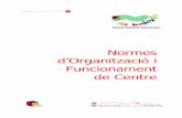 Normes d’Organització i Funcionament de Centres3-eu-central-1.amazonaws.com/ajmasquefa-multimedia-wp/wp-content... · 1. Participar en l’elaboració del projecte educatiu de