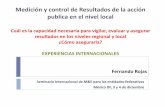 Medición y control de Resultados de la acción publica en ... Internacional 2013... · México DF, 3 y 4 de diciembre Medición y control de Resultados de la acción publica en el