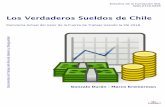 Los Verdaderos Sueldos de Chile - fundacionsol.cl · completo panorama sobre los salarios en Chile y el bajo valor de la fuerza de trabajo. A continuación, se detallan los resultados