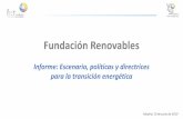 Presentación de PowerPoint - fundacionrenovables.org · Fundación Renovables Informe: Escenario, políticas y directrices para la transición energética Madrid, 19 de junio de
