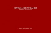 EMILIA ENRÍQUEZgalerialumbreras.com/.../CATÁLOGO-EMILIA-ENRÍQUEZ-2014-GALERÍA-JML.pdf · uno, narrado por ella en el continuum de su quehacer, que me parece en extremo singular.