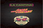 Postres La Cantina de la 10 2016lacantina.trefragroup.com/wp-content/uploads/Postres La Cantina.pdf · con mermelada de tamarindo 22 / 2X38 Buñuelos Mexicanos hojuelas con azúcar,