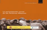 La participación social de las Personas Mayores · IMSERSO SECRETARÍA DE ESTADO MINISTERIO DE POLÍTICA SOCIAL DE EDUCACIÓN, POLÍTICA SOCIAL Y DEPORTE GOBIERNO DE ESPAÑA EST