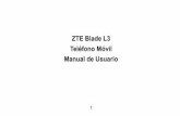 ZTE Blade L3 Teléfono Móvil Manual de Usuariodownload.ztedevices.com/.../product/515/5427/manual/2015032410275924.pdf · los botones, como las plantillas de mensajes y el texto