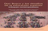 Don Bosco y los Desafíos - dspace.ups.edu.ec Bosco y los... · Don Bosco y los Desafíos De la eDucación superior enfoques contemporáneos Edgar Loyola Illescas, Pablo Farfán Pacheco,