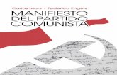 DEL PARTIDO COMUNISTA - profdiegobergara.weebly.com · El Manifiesto Comunista es una necesidad si queremos dotarnos de instru-mentos para no asumir la derrota como algo inevitable.