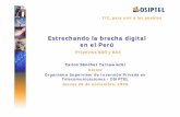 Estrechando la brecha digital en el Perú - imaginar.org · CATV. Lecciones aprendidas .. RTPC TELEPUERTO. 1N LAN Ethernet TCP/IP (10 Base T) Receptor LAN DATOS LAN VOZ VAX VMS NMS