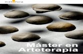 Máster en Arteterapia - metafora-arteterapia.org · • Teoría de Arteterapia El objetivo de esta área es tratar los temas fundamentales de la teoría de Arteterapia en relación