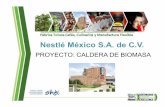 PROYECTO: CALDERA DE BIOMASA - Gobierno | gob.mxcre.gob.mx/documento/1922.pdf · Nestlé busca reducir significativamente su huella hídrica y de carbono Uso de agua por ton. INDICADORES