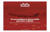SAMAK – Fælles Nordisk Luftfarts-politiksamak.info/wp-content/uploads/2017/01/SAMAKs-rapport-om-luftfart.pdf · SAMAK – Fælles Nordisk Luftfarts-politik 5VI BYGGER NORDEN Executive