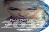 2032 Planeta Tierra - corporativo.torresycarrera.comcorporativo.torresycarrera.com/static/store/pdf/systemic_prospective_2032.pdf · Systemic Prospective | Cómo será el planeta