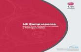 LG COMPRESORES NUEVA PAGINAS1000000097... · microfaradios 450 VAC, viene de fabrica cargado con aceite compable con refrigerante R22 4GSI o NM56 y posee un peso neto de 30 Kilos.