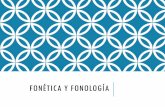 FONÉTICA Y FONOLOGÍA°H-PPT-Fonética-y-fonología.pdf · FONEMAS, SONIDOS Y ALÓFONOS Para identificar los fonemas de una lengua tenemos que acudir a la prueba de la conmutación