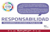 RESPONSABILIDAD - trabajosocial.unam.mx · Responsabilidad con diversidad en Trabajo Social. Las conductas y actos responsables serán guiados por la conciencia y la recta razón,