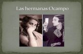 Victoria Y Silvina - Lengua y literatura | Camila Aliberticamilaaliberti.cumbresblogs.com/files/2016/08/Las-hermanas-Ocampo.pdf · Nació el 7 de abril de 1890. Primera hija de Manuel