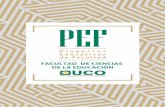 PEF FACULTAD DE EDUCACION del sitio/PEF-educacion.pdf · e identitaria que posibilita comprender que una profesión no solo se ejerce; es sobre todo una forma especial de pensar.