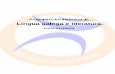 Programación didáctica de Lingua galega e literatura · ESO 1 5 - 1 2 - 2 - - ESO 2 4 + 2 - 2 1 3 ESO 3 4 4 - - - - ESO 4 4 - - 1 - 3 ... que se considere oportuno a proposta de