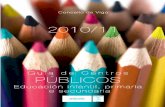 Guía de Centros PÚBLICOShoxe.vigo.org/pdf/educacion/guia_publica10_11.pdf · infantil, primaria e secundaria de Vigo poida servirlles como referente ás familias e tamén de apoio