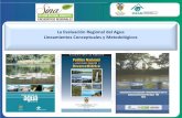 La Evaluación Regional del Agua Lineamientos Conceptuales ... LINEAMIENTOS.pdf · Naturaleza y alcance de la ERA EVALUACION REGIONAL DEL AGUA-ERA Propósito, naturaleza y alcance