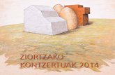 ZIORTZAKO KONTZERTUAK 2014 - LERTXUNDI · 2014-05-31 · 4 5 MAIATZAK 31 KHANTORIA KHANTORIA nace de la inquietud de tres músicos que, tras haberse formado en prestigiosos centros