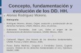 Concepto, fundamentación y evolución de los DD. HH.€¦ · Soberanes Fernández, José Luis, Sobre el origen de las ... Historia de los derechos fundamentales (4 vol.), Dykinson,
