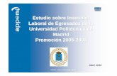 Estudio sobre Inserción Laboral de Egresados de la ... de... · analizar la inserción laboral de los egresados de la Universidad Politécnica de Madrid de la promoción 2005-2006.