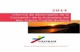 Informe de desempeño de la Concesión de la Autopista del Sol, … · 2018-11-08 · días calendario para emitir opinión y el Concedente tendrá otros 30 días calendarios adicionales