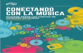 CONECTANDO CON LA MUSICA · musica a nivel mundial en 2017 02 los consumidores de mÚsica utilizan varias modalidades para escuchar mÚsica licenciada por los sellos discogrÁficos.