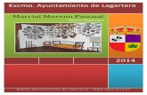 Excmo. Ayuntamiento de Lagartera · iglesia) y desiguales vitrinas con juegos de cama y de cuna con deshilados y bordados que realizó una escuela de oficios en 1989. Lo más sugerente