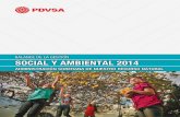 SOCIAL Y AMBIENTAL 2014 - PDVSA · del marco jurídico que rige a las leyes venezolanas, en los cuales se maximice el beneficio de la renta petrolera, promueva el desarrollo social,