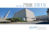 Informe anual - NUCLENOR · 2019-09-25 · anual 2015 3.5 Plan de mejoras desarrolladas en proceso de continuidad y mantenimiento de capacidades técnicas y organizativas Se ha avanzado