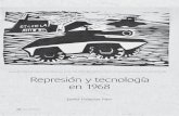 Escuela Represión y tecnología en 1968 · En el México de los años sesenta, la estabilidad económica era una característica a nivel mundial, co-nocida como “el milagro mexicano”,