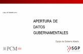APERTURA DE DATOS GUBERNAMENTALESsgp.pcm.gob.pe/wp-content/uploads/2016/10/Apertura... · • Comercialización de hidrocarburos (OSINERGMIN) • Resoluciones para aprovechamiento