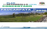 PLAN DE DESARROLLO LOCAL de Paucarpata CONCERTADO8 Plan de Desarrollo Local Concertado Paucarpata al 2030 1. Escenario apuesta Para el año 2030, el Distrito de Paucarpata contará