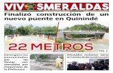 22 METROS - Prefectura de Esmeraldas2 Edición Nº 89 Enero Nº 1 /2019 Con gran satisfacción culminó la construcción del Puente sobre el río Herrera, ubicado a 100 metros de distancia
