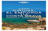 LO MEJOR DE GIRONA, EL EMPORDÀ · 2017-05-26 · 2 El mejor itinerario Estos circuitos por Girona, el Empordà y la Costa Brava permitirán conocer la región y todos sus encantos.