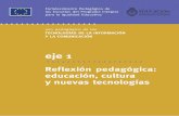 Reflexión pedagógica: educación, cultura · comunidad; acompañar y apoyar el desarrollo de iniciativas pedagógicas escolares en cuanto a espacios de acción y reflexión de las