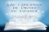 Las canciones de Disney en español · Blanca Nieves y los siete enanos (1937) Silbando al trabajar Silbando al trabajar cualquier quehacer es un placer se hace sin pensar. Se entona