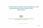POLÍTICA INSTITUCIONAL DE ADMINISTRACIÓN DEL RIESGOhumboldt.org.co/images/documentos/pdf/epd-pl-01-poltica... · 2018-06-27 · NTC-ISO- 31000. 2. OBJETO Y ALCANCE El objetivo del