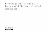 la codificació del Pompeu Fabra i catalàopenaccess.uoc.edu/webapps/o2/bitstream/10609/56525... · considerava que presentaven un nivell excessiu d'interferència lingüística del
