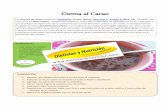Crema al Cacao · 2015-08-24 · Los granos de cacao contienen magnesio, cromo, hierro, vitamina C, omega 6, fibra, etc. También son muy ricos en flavonoides, compuestos químicos