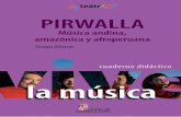 PIRWALLA - Educacyl Portal de Educación...de las 5 notas incaicas), Luego del Virreinato, cientos de años de mestizaje cul- ... Instrumentos típicos usados son, por ejemplo, la