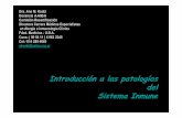 Introducción a las patologías del Sistema Inmune · Inflamación Mínima Persistente 0,1 1 10 100 0 2 4 6 8 10 12 Meses Der pl bajo Nivel umbral de síntomas Der p I ( bajo ) Der