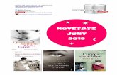 NOVETATS JUNY - Biblioteca de Figueresbibliotecadefigueres.cat/Public/Fons/Novetats/Files/6-Novetatsjuny2018.pdf · Tast comentat de literatura i vi. Acte Biblioteques amb DO Lectura