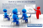 Qué es y cómo se usa DropBox · multiplataforma en la nube, operado por la compañía Dropbox. El servicio permite a los usuarios almacenar y sincronizar archivos en línea y entre